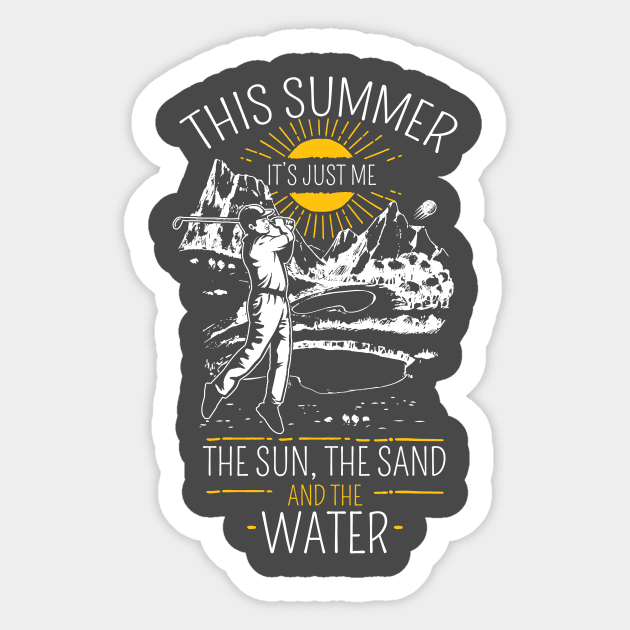 When I Golf, I Enjoy the Sun, Sand, and Water Sticker by jslbdesigns